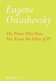 The Pirate Who Does Not Know the Value of Pi (Eugene Ostashevsky)