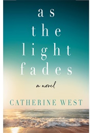 As the Light Fades (Catherine West)