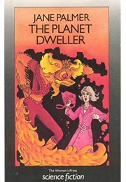 The Planet Dweller (Jane Palmer)