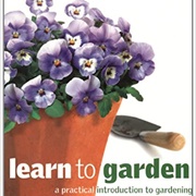 Learn to Garden