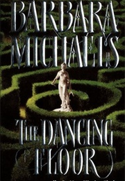 The Dancing Floor (Barbara Michaels)