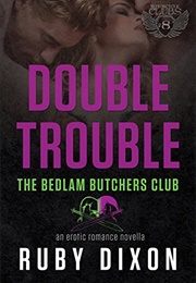 Double Trouble (Ruby Dixon)