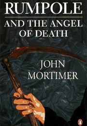 Rumpole and the Angel of Death (John Mortimer)