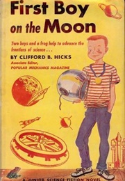 First Boy on the Moon (Clifford B. Hicks)