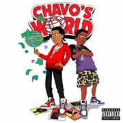 Chavo &amp; Pi&#39;erre Bourne - Chavo&#39;s World