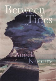 Between Tides (Angel Khoury)