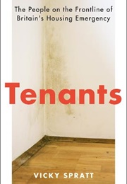 Tenants: The People on the Frontline of Britain&#39;s Housing Emergency (Vicky Spratt)