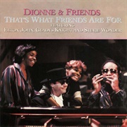 Dionne Warwick Feat. Elton John, Gladys Knight, and Stevie Wonder - &#39;That&#39;s What Friends Are For&#39;