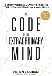 The Code of the Extraordinary Mind (Vinshen Lakhiani)