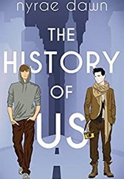 The History of Us (Nyrae Dawn)