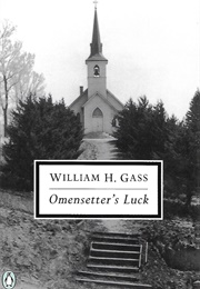 Omensetter&#39;s Luck (William H. Gass)