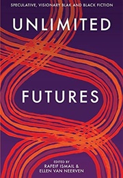 Unlimited Futures (Rafeif Ismail)