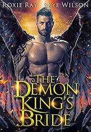 The Demon King&#39;s Bride (Roxie Ray and Skye Wilson)