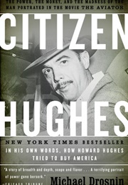 Citizen Hughes (Michael Drosnin)