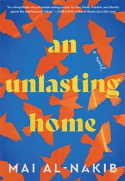 An Unlasting Home (Mai Al-Nakib)