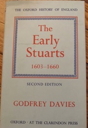 The Early Stuarts 1603-1660 (Godfrey Davies)