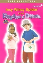 Kingdom of Rhymes: Incy Wincy Spider (1999)