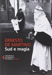 Sud E Magia (Ernesto De Martino)