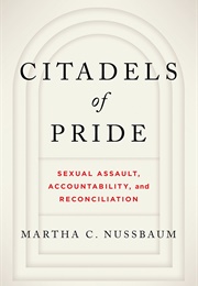 Citadels of Pride: Sexual Abuse, Accountability, and Reconciliation (Martha C. Nussbaum)