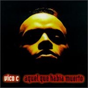 Vico C - Aquel Que Había Muerto