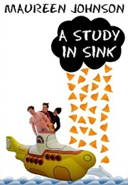 A Study in Sink (Maureen Johnson)