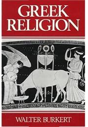 Greek Religion (Walter Burkert (Tr.Raffan, J))