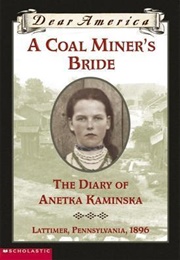 A Coal Miner&#39;s Bride: The Diary of Anetka Kaminska (Susan Cambpell Bartoletti)