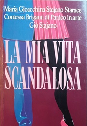 La Mia Vita Scandalosa (Giò Stajano)