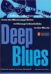 Deep Blues: A Musical and Cultural History of the Mississippi Delta (Robert Palmer)