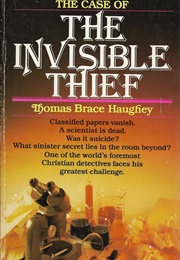 The Case of the Invisible Thief (Thomas Brace Haughey)