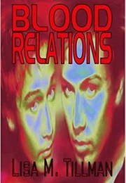 Blood Relations (Lisa Tillman)