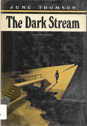 The Dark Stream (June Thomson)