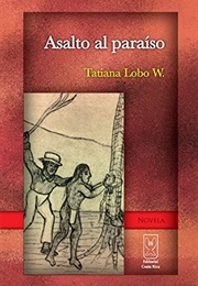 Asalto Al Paraiso (Tatiana Lobo)