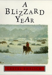 A Blizzard Year (Gretel Ehrlich)