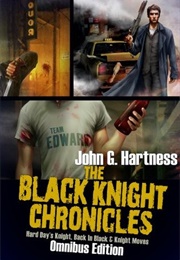 The Black Knight Chronicles (John G. Hartness)