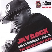 Watts Finest Vol. II: The Nickerson Files (Jay Rock, 2006)