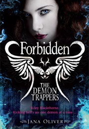 Forbidden (The Demon Trappers #2) (Jana Oliver)