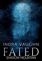 Fated (Indra Vaughn)