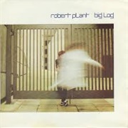 Big Log - Robert Plant