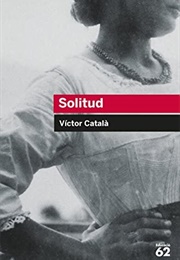 Solitud (Víctor Català (Caterina Albert))