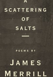 A Scattering of Salts (James Merrill)