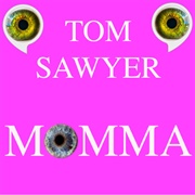 Momma (Tom Sawyer, 2020)