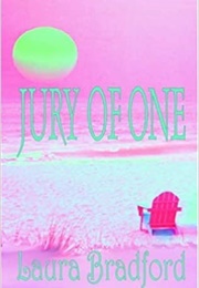 Jury of One (Laura Bradford)