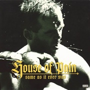 Same as It Ever Was (House of Pain, 1994)