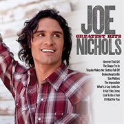 Brokenheartsville- Joe Nichols