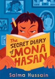 The Secret Diary of Mona Hasan (Salma Hussain)