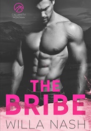 The Bribe (Willa Nash)