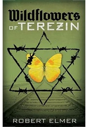 Wildflowers of Terezin (Robert Elmer)