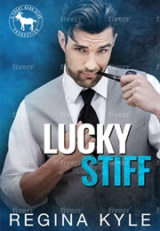 Lucky Stiff (Regina Kyle)