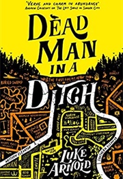 Dead Man in a Ditch (Luke Arnold)